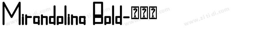 Mirandolina Bold字体转换